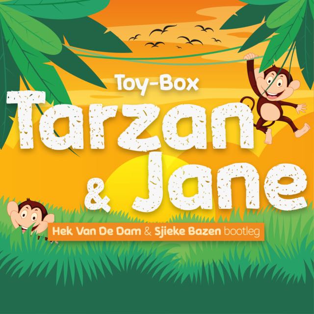 Tarzan & Jane (Hek van den Dam & Sjieke Bazen Remix)